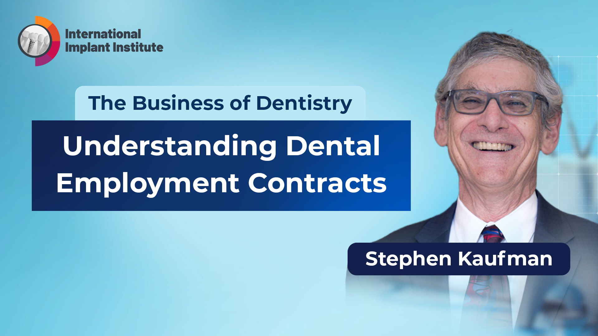 Business of Dentistry: Stephen Kaufman